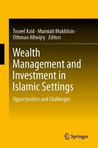 Bokomslag för "Wealth Management and Investment in Islamic Settings"