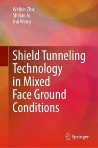 Bokomslag för "Shield Tunneling Technology in Mixed Face Ground Conditions"