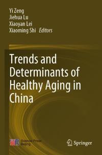 Bokomslag för "Trends and Determinants of Healthy Aging in China"