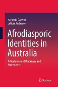 Bokomslag för "Afrodiasporic Identities in Australia"