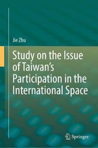 Kirjan kansi "Study on the Issue of Taiwan’s Participation in the International Space"