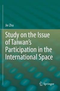 Study on the Issue of Taiwan’s Participation in the International Space