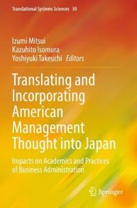 Translating and Incorporating American Management Thought into Japan