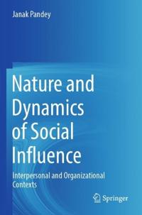 Bokomslag för "Nature and Dynamics of Social Influence"