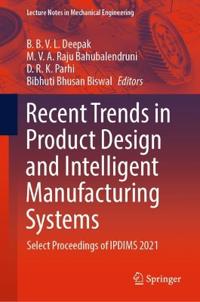 Bokomslag för "Recent Trends in Product Design and Intelligent Manufacturing Systems"