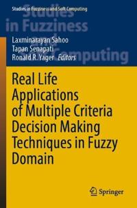 Kirjan kansi "Real Life Applications of Multiple Criteria Decision Making Techniques in Fuzzy Domain"