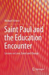Bokomslag för "Saint Paul and the Education Encounter"