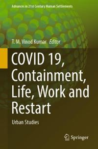 Bokomslag för "COVID 19, Containment, Life, Work and Restart"
