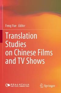 Bokomslag för "Translation Studies on Chinese Films and TV Shows"