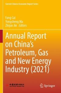 Bokomslag för "Annual Report on China’s Petroleum, Gas and New Energy Industry (2021)"