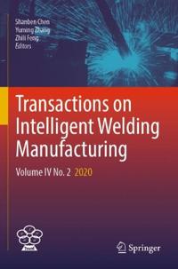 Bokomslag för "Transactions on Intelligent Welding Manufacturing"