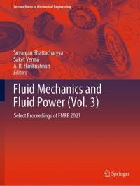 Bokomslag för "Fluid Mechanics and Fluid Power (Vol. 3)"
