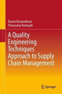 Bokomslag for "A Quality Engineering Techniques Approach to Supply Chain Management"