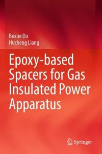 Bokomslag för "Epoxy-based Spacers for Gas Insulated Power Apparatus"