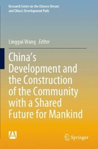 China's Development and the Construction of the Community with a Shared Future for Mankind