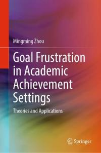 Bokomslag for "Goal Frustration in Academic Achievement Settings"