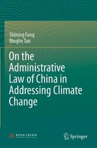 Bokomslag för "On the Administrative Law of China in Addressing Climate Change"