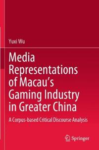 Bokomslag för "Media Representations of Macau’s Gaming Industry in Greater China"