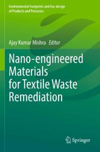 Bokomslag for "Nano-engineered Materials for Textile Waste Remediation"