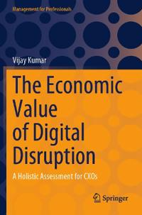 The Economic Value of Digital Disruption