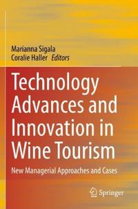 Bokomslag för "Technology Advances and Innovation in Wine Tourism"