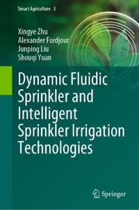 Bokomslag for "Dynamic Fluidic Sprinkler and Intelligent Sprinkler Irrigation Technologies"