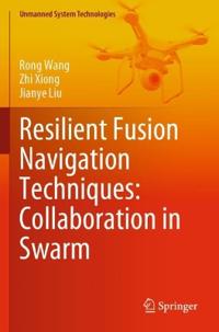 Bokomslag for "Resilient Fusion Navigation Techniques: Collaboration in Swarm"