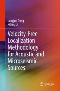 Bokomslag för "Velocity-Free Localization Methodology for Acoustic and Microseismic Sources"
