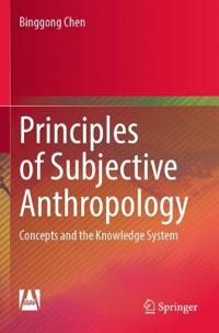 Principles of Subjective Anthropology