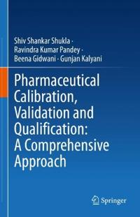 Bokomslag för "Pharmaceutical Calibration, Validation and Qualification: A Comprehensive Approach"