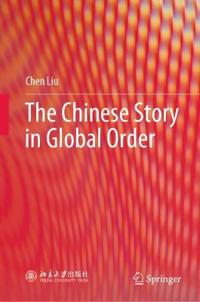 Bokomslag för "The Chinese Story in Global Order"