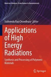 Applications of High Energy Radiations