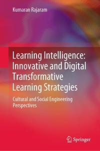 Bokomslag för "Learning Intelligence: Innovative and Digital Transformative Learning Strategies"