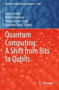Bokomslag för "Quantum Computing: A Shift from Bits to Qubits"