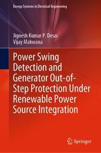 Bokomslag för "Power Swing Detection and Generator Out-of-Step Protection Under Renewable Power Source Integration"