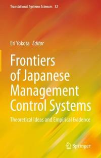 Frontiers of Japanese Management Control Systems