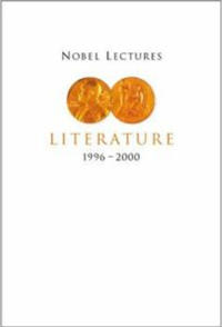 Nobel Lectures In Literature, Vol 5 (1996-2000)