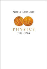 Nobel Lectures In Physics, Vol 8 (1996-2000)
