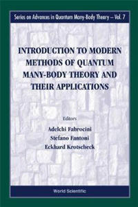 Introduction To Modern Methods Of Quantum Many-body Theory And Their Applications
