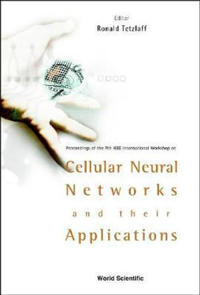 Cellular Neural Networks And Their Applications: Procs Of The 7th Ieee Int'l Workshop
