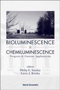 Bioluminescence And Chemiluminescence: Progress And Current Applications