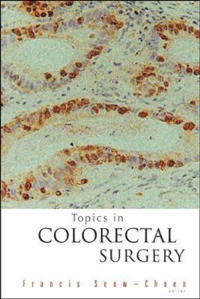 Topics In Colorectal Surgery