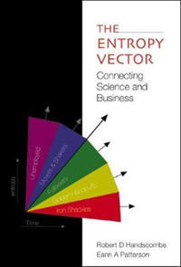 Entropy Vector, The: Connecting Science And Business