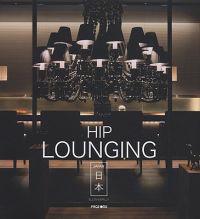 Hip Lounging Japan