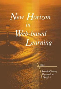 New Horizon In Web-based Learning - Proceedings Of The 3rd International Conference On Web-based Learning (Icwl 2004)