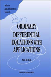 Ordinary Differential Equations With Applications