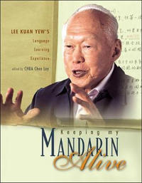 Bokomslag för "Keeping My Mandarin Alive: Lee Kuan Yew's Language Learning Experience (With Resource Materials And Dvd-rom) (English Version)"