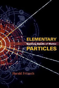Bokomslag för "Elementary Particles: Building Blocks Of Matter"