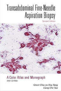 Transabdominal Fine-needle Aspiration Biopsy (2nd Edition): A Color Atlas And Monograph (With Cd-rom)
