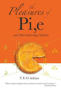 Bokomslag för "Pleasures Of Pi, E And Other Interesting Numbers, The"